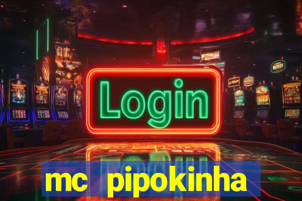 mc pipokinha telegram vazado